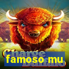 famoso mu